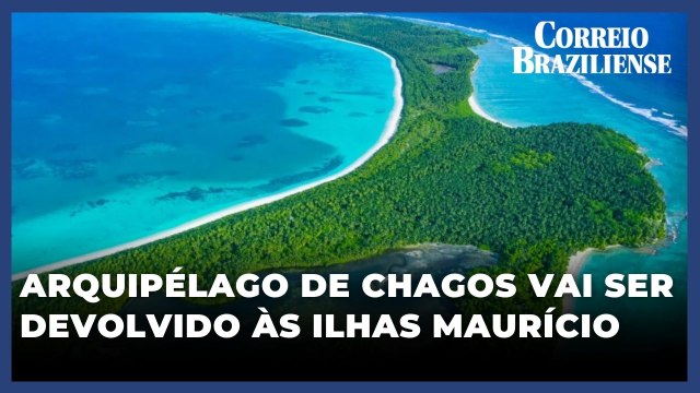 Reino Unido e Ilhas Maurício chegam a acordo para devolução do Arquipélago de Chagos