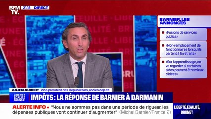 "C'est démagogique": Julien Aubert (LR) évoque la position de Gérald Darmanin, qui assure qu'il ne "votera pas une augmentation d'impôts"