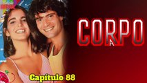 Teresa Confessa Ao Padre Seus Pecados | Corpo A Corpo 1984. Capítulo 88 Veja Completo ~>