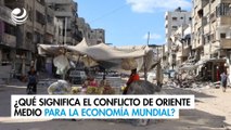 ¿Qué significa el conflicto de Oriente Medio para la economía mundial?