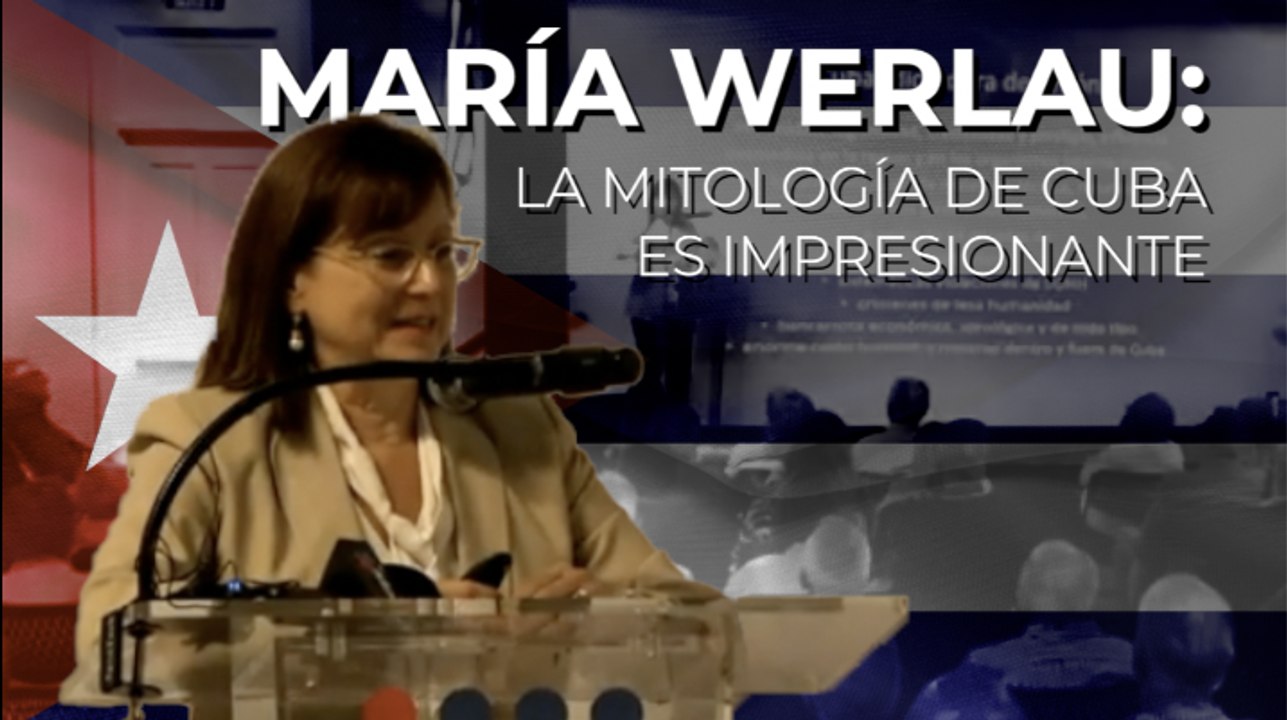 María Werlau: La mitología de Cuba es impresionante
