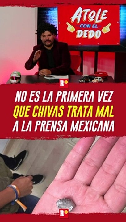 CHIVAS y su historial de TRATAR MAL a la prensa que acude a Valle Verde