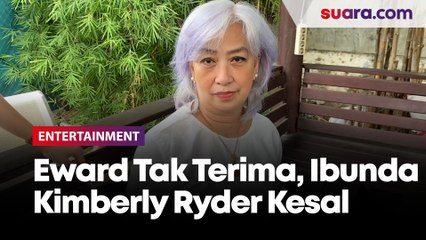 Edward Akbar Tak Terima Dipolisikan, Ibunda Kimberly Ryder Kesal: Daripada Anak Gue Jadi Cacat