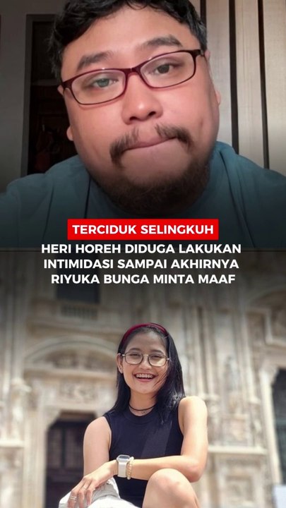 Terciduk Selingkuh, Heri Horeh Diduga Lakukan Intimidasi Sampai Akhirnya Riyuka Bunga Minta Maaf