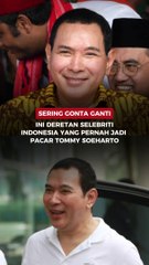 Sering Gonta ganti, ini deretan selebriti Indonesia yang pernah jadi pacar Tommy Soeharto