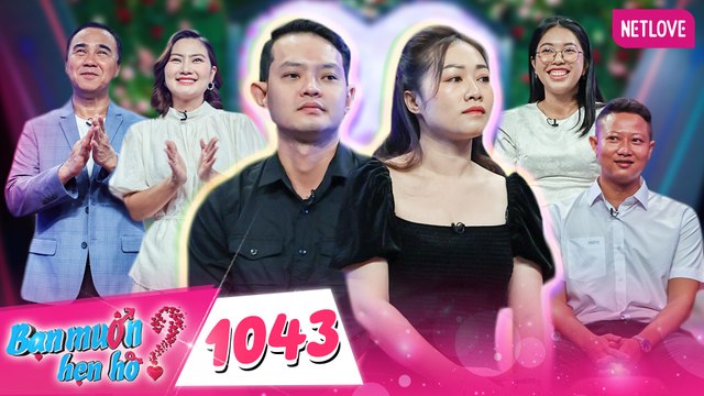 Bạn Muốn Hẹn Hò - Tập 1043