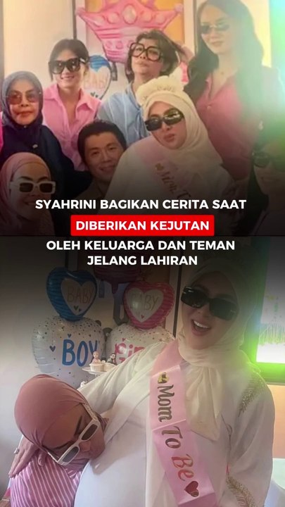 Syahrini Bagikan Cerita Saat Diberikan Kejutan oleh Keluarga dan Teman Jelang Lahiran