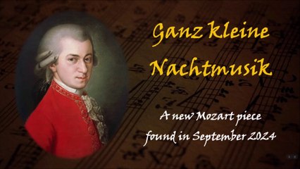 Mozart - Ganz Kleine Nachtmusik (discovered in 2024!)