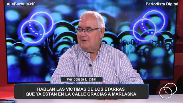 La Burbuja #310: Hablan las víctimas de los etarras que ya están en la calle gracias a Marlaska
