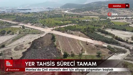 Manisa’da Çinli otomotiv devi için altyapı çalışmaları başladı