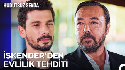 Bir Adamın Namı Çok Fazla Yayılıyorsa Çok Yaşamaz - Hudutsuz Sevda 36. Bölüm