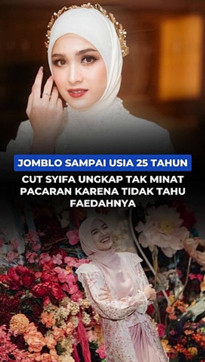 Jomblo sampai Usia 25 Tahun, Cut Syifa Ungkap Tak Minat Pacaran Karena Tidak Tau Faedahnya