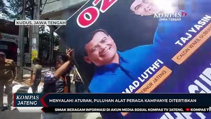 Menyalahi Aturan, Puluhan Alat Peraga Kampanye di Kudus Ditertibkan