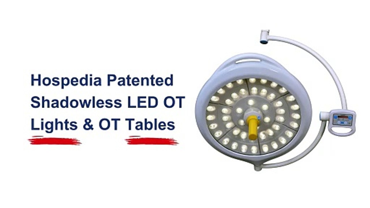 Hospedia Mediacare - USA FDA Registered Shadowless LED OT Lights & OT Tables