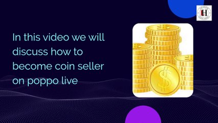 How To Become Coin Seller On Poppo Live