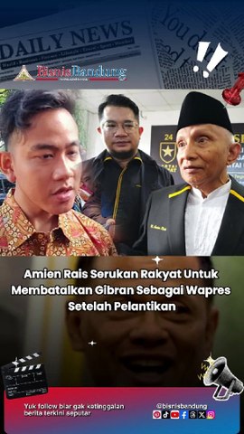 Amien Rais Serukan Rakyat Untuk Membatalkan Gibran Sebagai Wapres Setelah Pelantikan