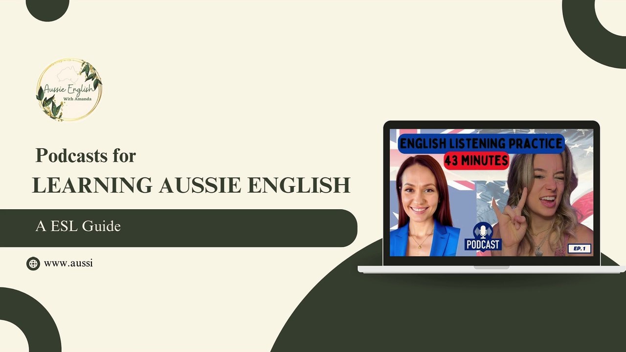 Podcasts for Learning Aussie English