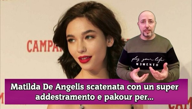 Matilda De Angelis scatenata con un super addestramento e pakour per...