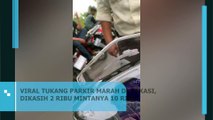 HEBOH TUKANG PARKIR MARAH DI BEKASI, DIKASIH 2 RIBU MINTANYA 10 RIBU