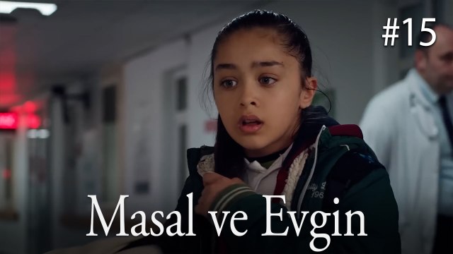 Masal ve Evgin - Taçsız Prenses #15