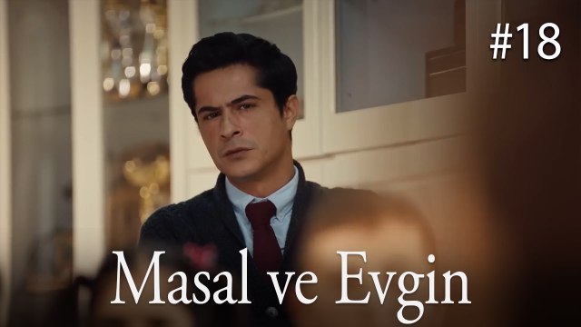 Masal ve Evgin - Taçsız Prenses #18