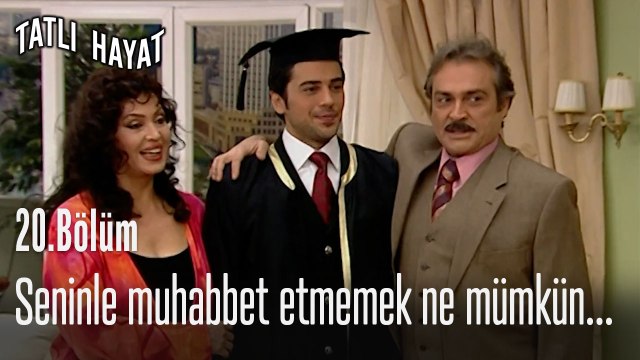 Seninle muhabbet etmemek ne mümkün...- Tatlı Hayat 20. Bölüm