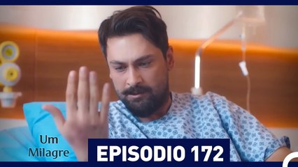 Um Milagre Episódio 172 (Dublagem em Português)