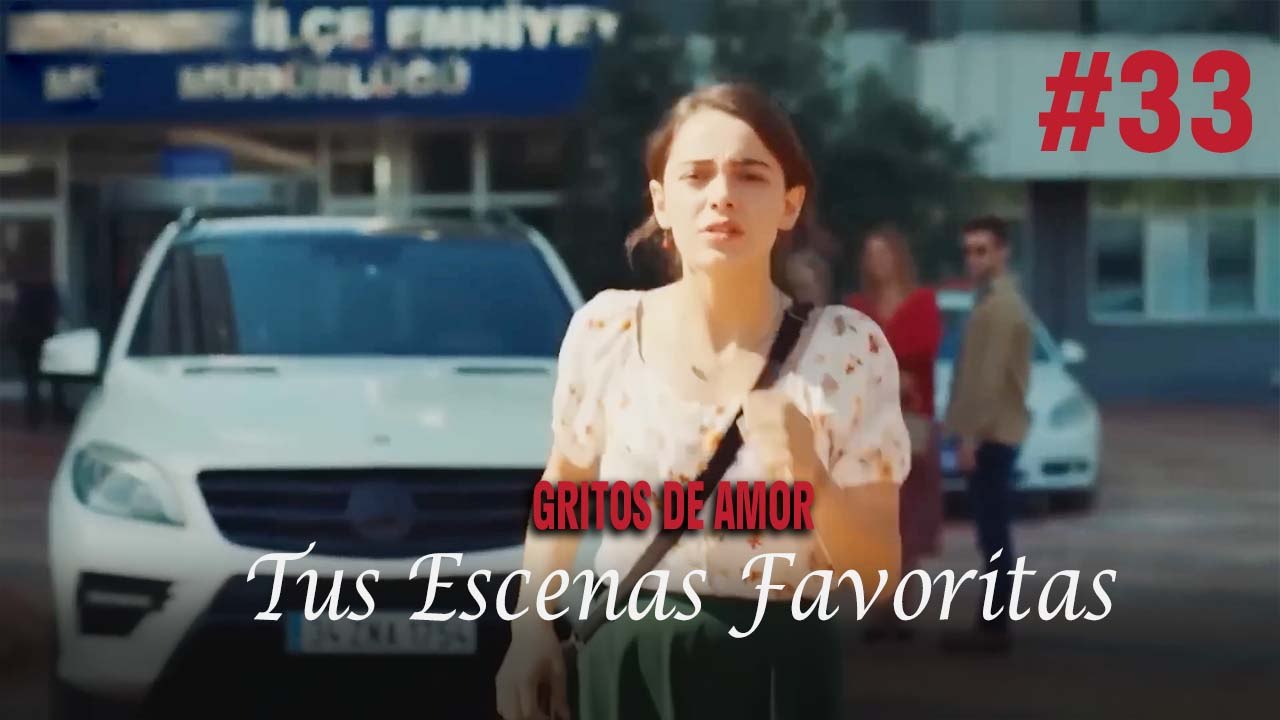 Tus Escenas Favoritas #33 - Gritos De Amor