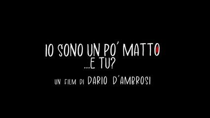 IO SONO UN PO MATTO, E TU¿ - 2023 - ITA