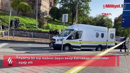 Fatih'te dehşet: Kadının başını kesip surlardan attı, ardından intihar etti