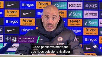 Maresca : ''On ne peut pas rivaliser avec City ou Arsenal''