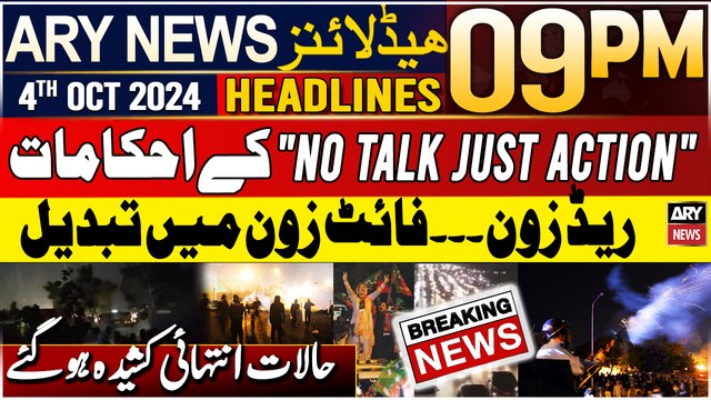 ARY News 9 PM Headlines 4th Oct 2024 | PTI vs Islamabad police | D-Chowk Latest & Exclusive Updates