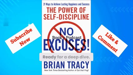 No Excuses The Power of Self Discipline by Brian Tracy | Audiobook Podcast | Book Summary in English