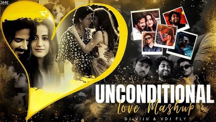 Unconditional Love Mashup 2024 🎶