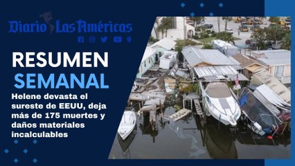 Helene devasta el sureste de EEUU, deja más de 175 muertes y daños materiales incalculables | Resumen semanal