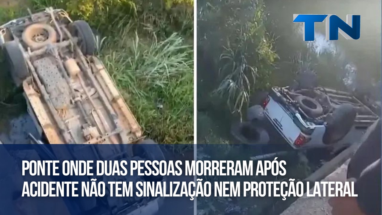 Ponte onde duas pessoas morreram após acidente não tem sinalização nem proteção lateral