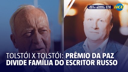 Tolstói X Tolstói: prêmio da paz divide família do escritor russo