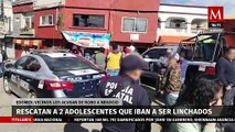 Policías salvan a dos adolescentes de ser linchados por presunto asalto en Capulhuac, Edomex