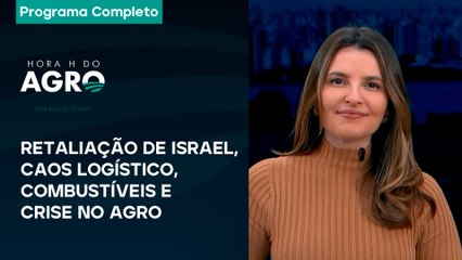 Retaliação de Israel, caos logístico, combustíveis e crise no agro? | Hora H do Agro - 05/10/24