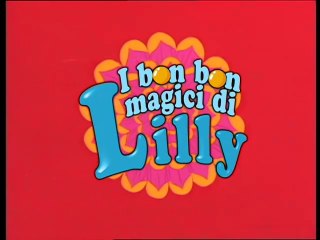 I Bon Bon Magici di Lilly - Episodio 17