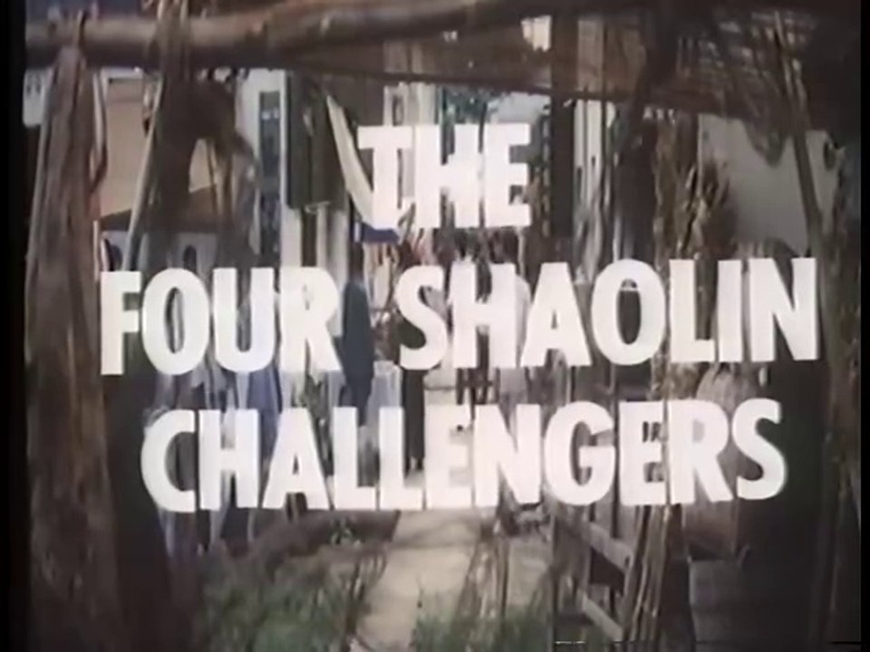 The Four Shaolin Challengers (1977)
