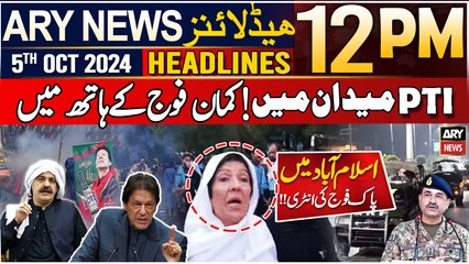 ARY News 12 PM Headlines | 5th October 2024 | Prime Time Headlines