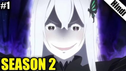 ReZero Season 2 Part 1 in Hindi 🎥 | Episode 1 Full Review & Summary