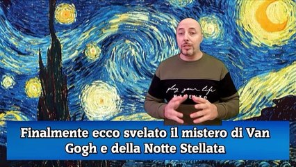 Tải video: Finalmente ecco svelato il mistero di Van Gogh e della Notte Stellata