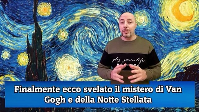 Finalmente ecco svelato il mistero di Van Gogh e della Notte Stellata