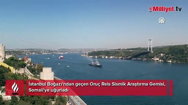 Oruç Reis Sismik Araştırma Gemisi İstanbul Boğazı’ndan geçti