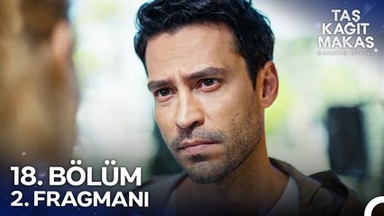 Taş Kağıt Makas 18. Bölüm 2. Fragmanı | Ben Asla Kanıtsız Konuşmam!