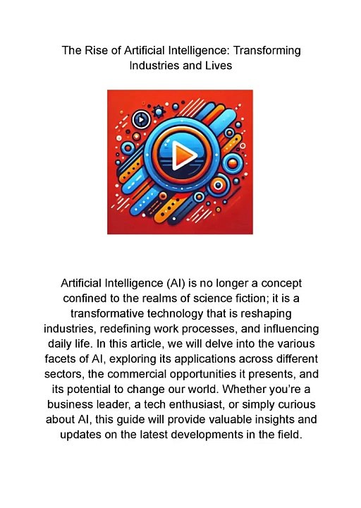 The Rise of Artificial Intelligence Transforming Industries and Lives