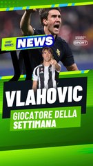 Juve, ecco il nuovo Vlahovic: è il giocatore  della settimana di Canale Europa Sport