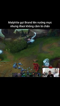 Malphite gọi Brand lên nướng mực nhưng illaoi không cầm lá chắn #malphite #illaoi #lienminhhuyenthoai #leagueoflegends
